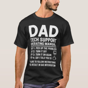 Dad Tech Support Operating Manual Funny Gift T-Shirt