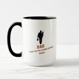 Dad, Thank You for Loving Without Words Coffee Mug