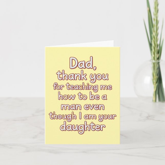 Dad Thank You For Teaching Me How To Be A Man Card (Front)