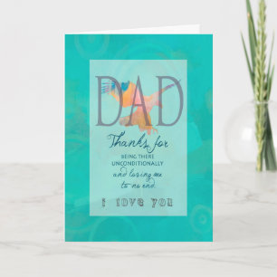 Dad, Thanks for Loving Me Unconditionally Thank You Card