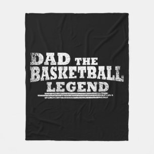 Dad the basketball legend fathers day gifts fleece blanket