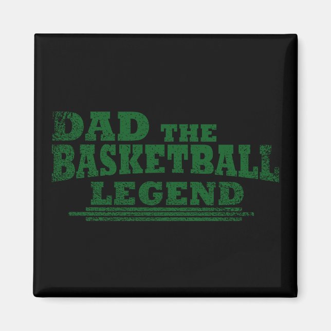 dad the basketball legend magnet (Front)