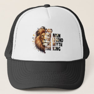 Dad—The King, The Legend, The Myth Trucker Hat