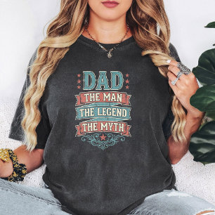 Dad The Man The Legend The Myth Father'S Day Gift T-Shirt