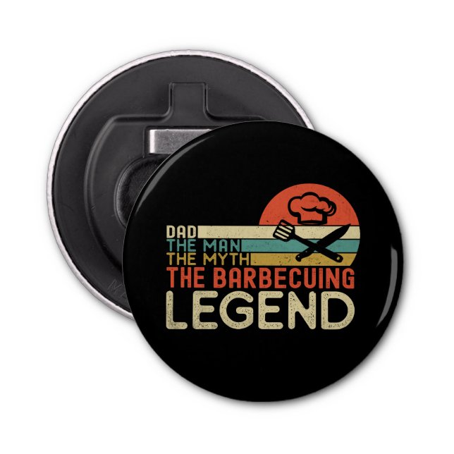 Dad the man the myth the barbecuing legend bottle opener (Front)