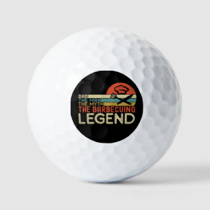 Dad the man the myth the barbecuing legend golf balls