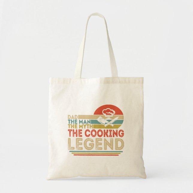 Dad The Man The Myth The Cooking Legend  Tote Bag (Front)