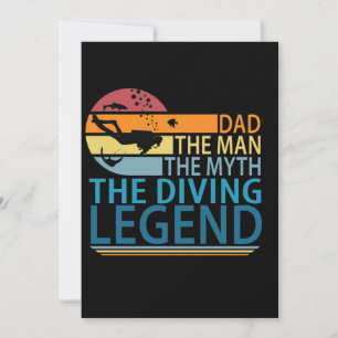 Dad The Man The Myth The Diving Legend