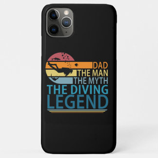 Dad The Man The Myth The Diving Legend iPhone 11 Pro Max Case