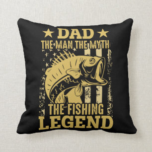 Dad - The Man, The Myth, The Fishing Legend Cushion