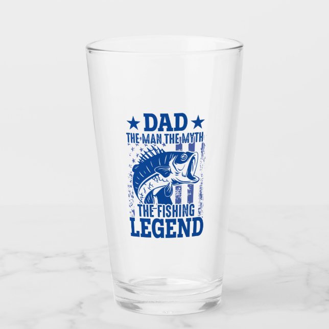 Dad - The Man, The Myth, The Fishing Legend Glass (Front)