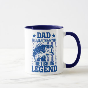 Dad - The Man, The Myth, The Fishing Legend Mug