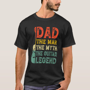Dad The Man The Myth The Guitar Legend Retro Guita T-Shirt