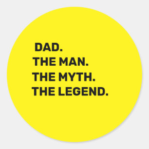dad, the man, the myth, the legend classic round sticker
