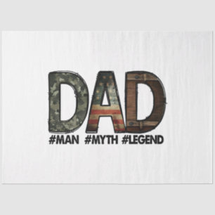 Dad - the man the myth the legend Dad; father; fat Tissue Paper