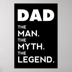 DAD, The Man, The Myth, The Legend, dad poster, Poster