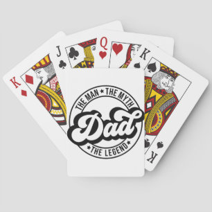 Dad the man the myth the legend dada pop men daddy playing cards