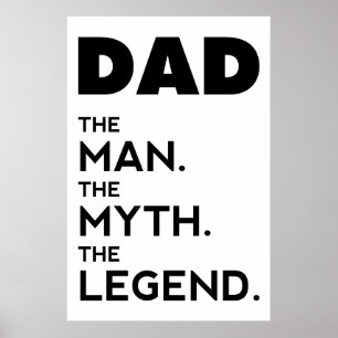 DAD, The Man, The Myth, The Legend, father poster, Poster