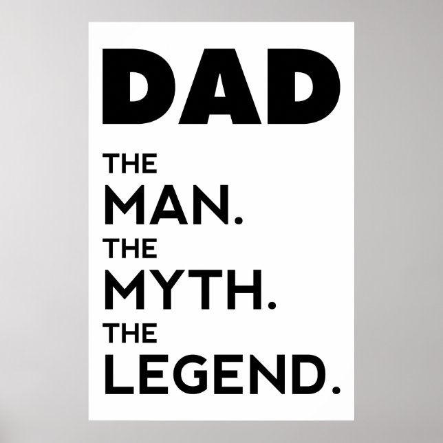 DAD, The Man, The Myth, The Legend, father poster, Poster (Front)