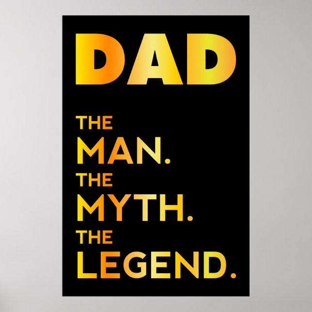 DAD, The Man, The Myth, The Legend, Father's shirt Poster (Front)