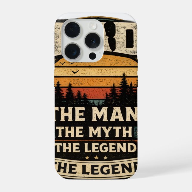 Dad The Man The Myth The Legend Funny Father Phone iPhone Case (Back)