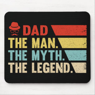 Dad. The Man, The Myth, The Legend. Mouse Mat