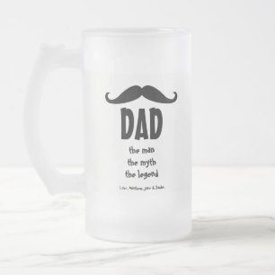 Dad the man the myth the legend moustache funny frosted glass beer mug