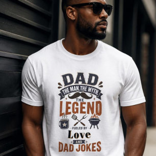 Dad The Man The Myth The Legend T-Shirt