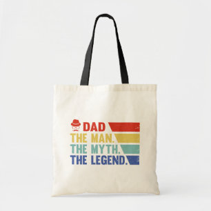Dad. The Man, The Myth, The Legend. Tote Bag