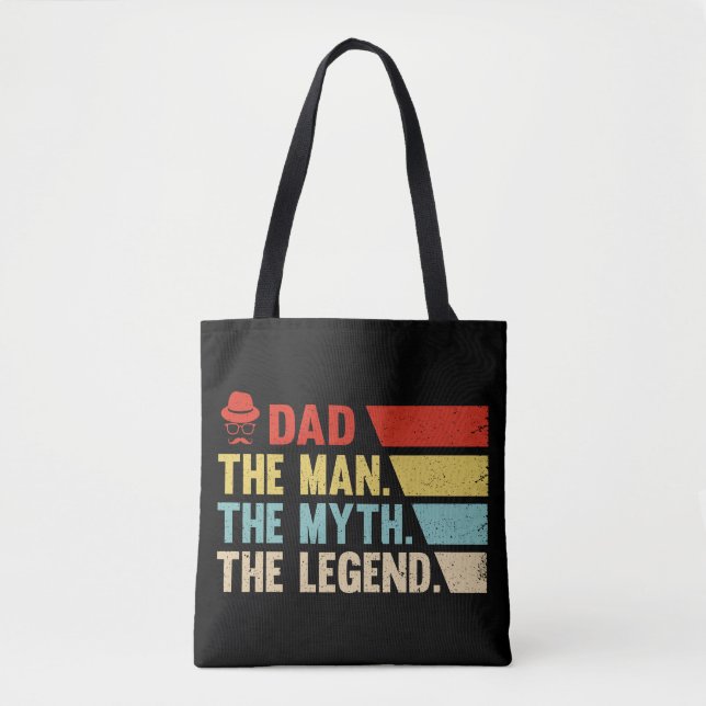 Dad. The Man, The Myth, The Legend. Tote Bag (Front)