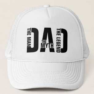 Dad The Man The Myth The Legend Trucker Hat