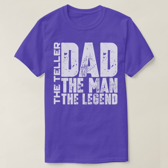 Dad The Man The Teller The1 T-Shirt (Design Front)