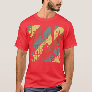 Dad The Man The Teller The Legend T-Shirt