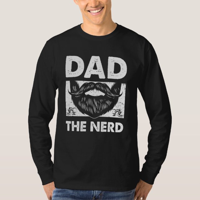 Dad the Nerd Conservative Daddy Protective Father  T-Shirt (Front)
