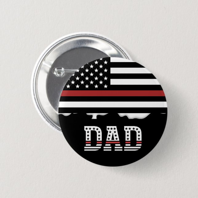 Dad Thin Red Line Firefighter Dad Gifts 6 Cm Round Badge (Front & Back)