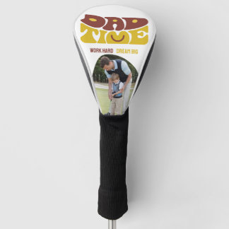 DAD TIME DREAM BIG TRENDY DESIGN GOLF HEAD COVER