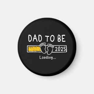 Dad To Be 2025 Dad est 2025 Daddy To Be Promoted t Magnet