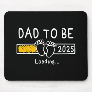 Dad To Be 2025 Dad est 2025 Daddy To Be Promoted t Mouse Mat