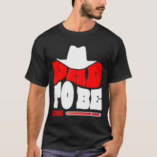 Dad To Be 2026 Dad Loading Funny New Dad  T-Shirt