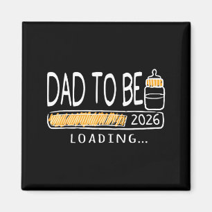 Dad To Be 2026 Loading Pregnancy Announcement New  Magnet