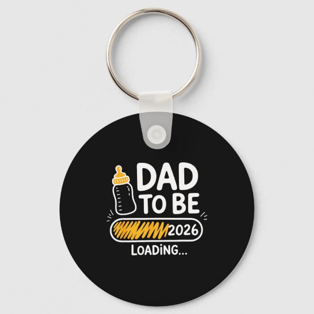Dad To Be 2026 Loading Promoted To Daddy 1st Time  Key Ring (Front)