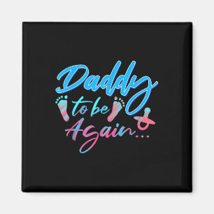 Dad To Be Again Pregnancy Announcement Expectant D Magnet
