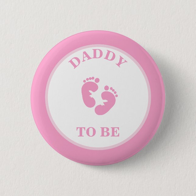 Dad to Be (Girl) Pinback Button (Front)