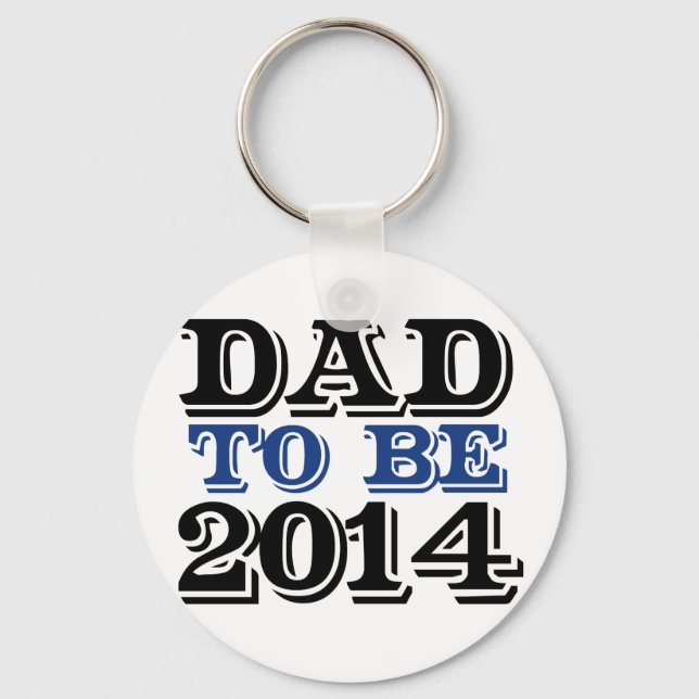 Dad to be in 2014 key ring (Front)