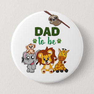 Dad To Be Jungle Safari Zoo Animal Baby Shower 7.5 Cm Round Badge