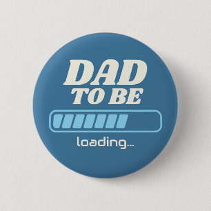 Dad To Be Loading Custom Blue Baby Shower Party 6 Cm Round Badge