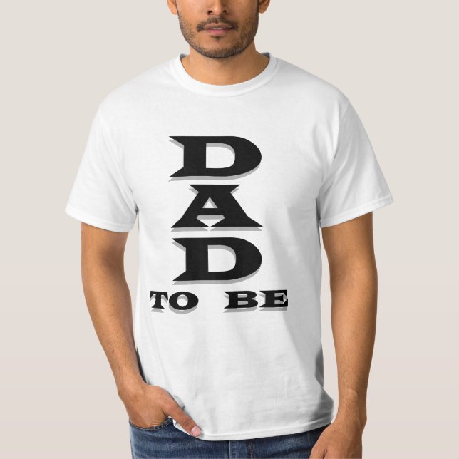 Dad to Be Tshirts and Gifts (Front)
