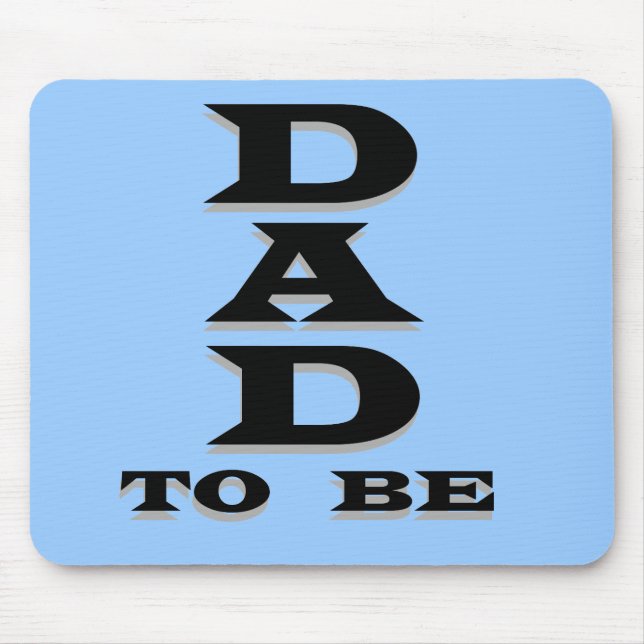 Dad to Be Tshirts and Gifts Mouse Mat (Front)