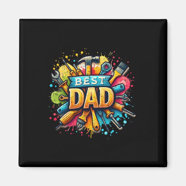 Dad Tools Craftsman Dad Daddy Father Fathers Day  Magnet (Front)
