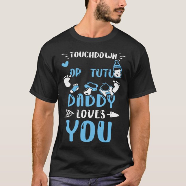 Dad Touchdown Or Tutu Daddy Loves You  Baby Boy T-Shirt (Front)